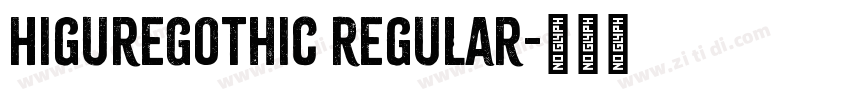 HigureGothic Regular字体转换